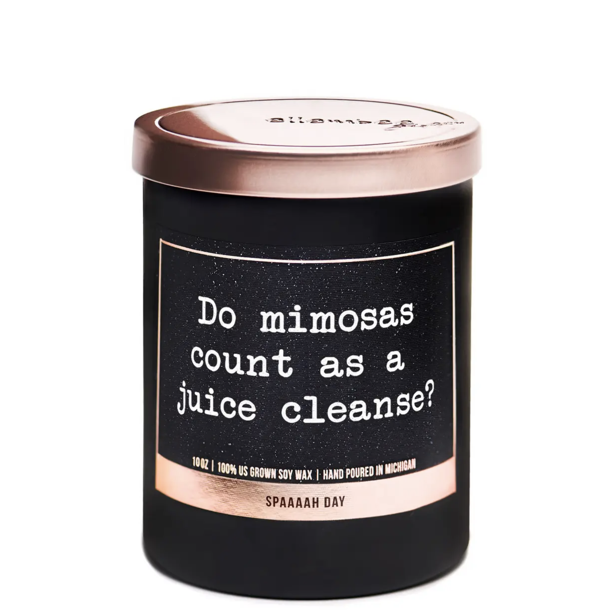 Do Mimosas Count As A Juice Cleanse Soy Candle Spa Scent
