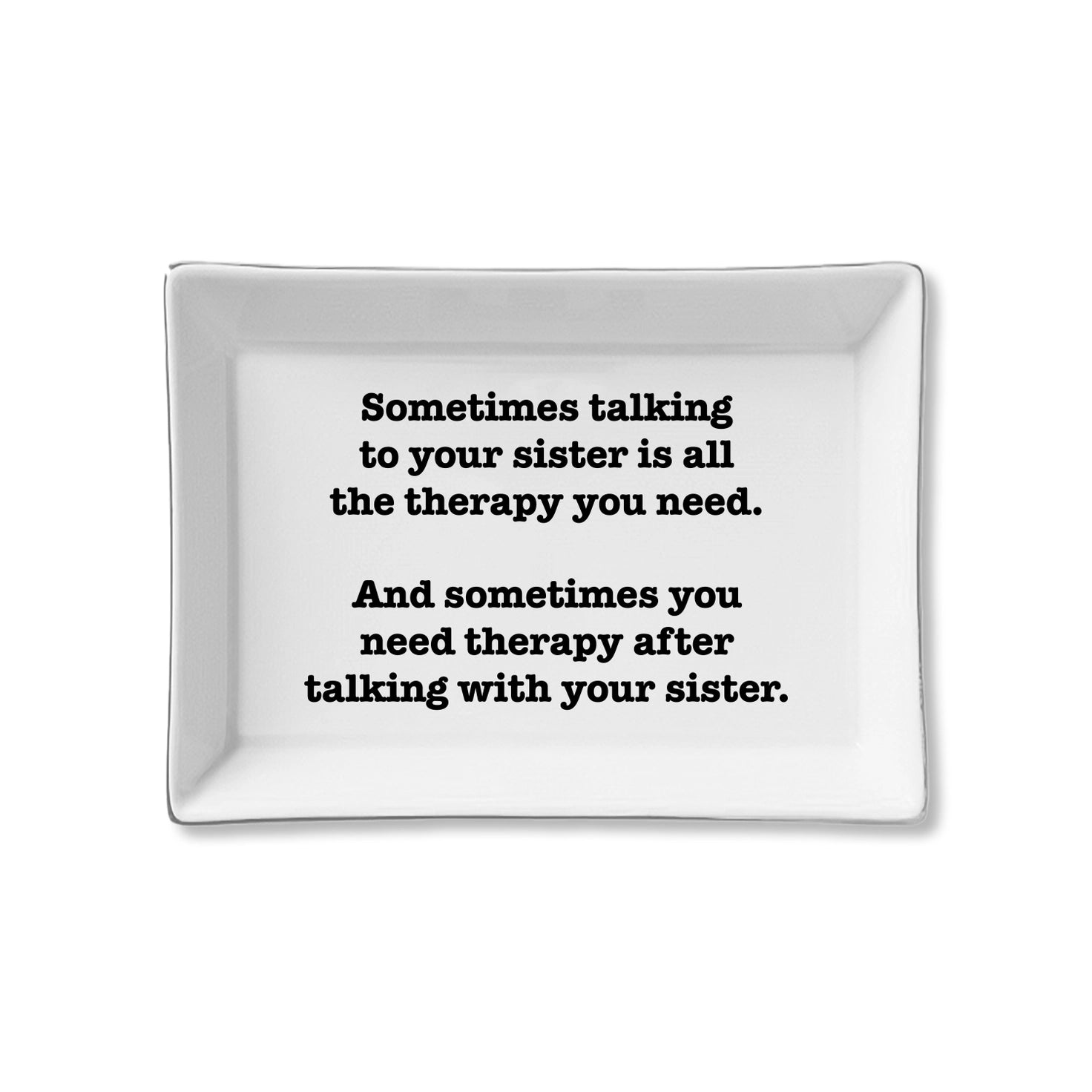 Ceramic Tray - Sister Therapy