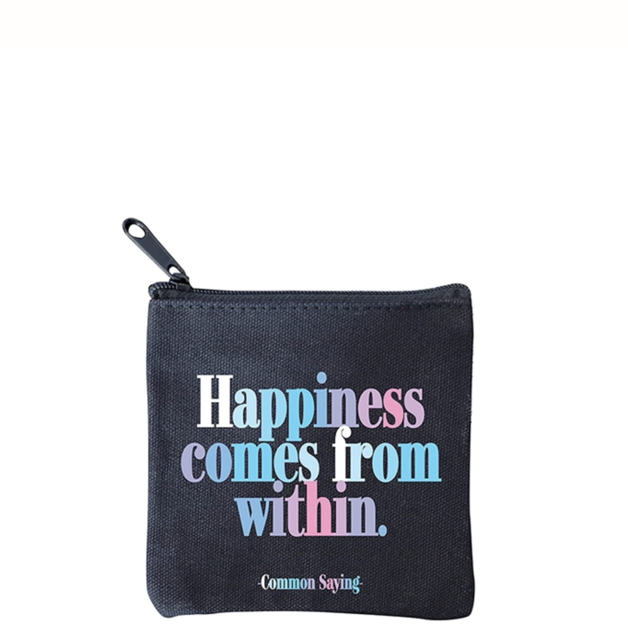 Happiness Comes From Within Mini Pouch