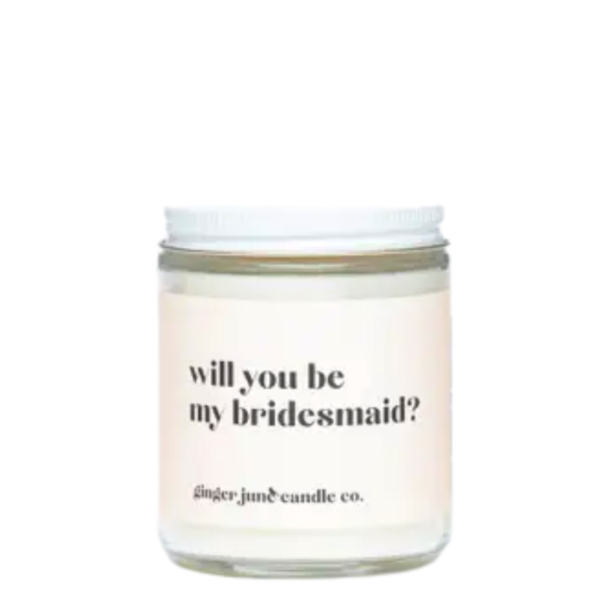 WILL YOU BE MY MAID OF HONOR? • NON TOXIC SOY CANDLE