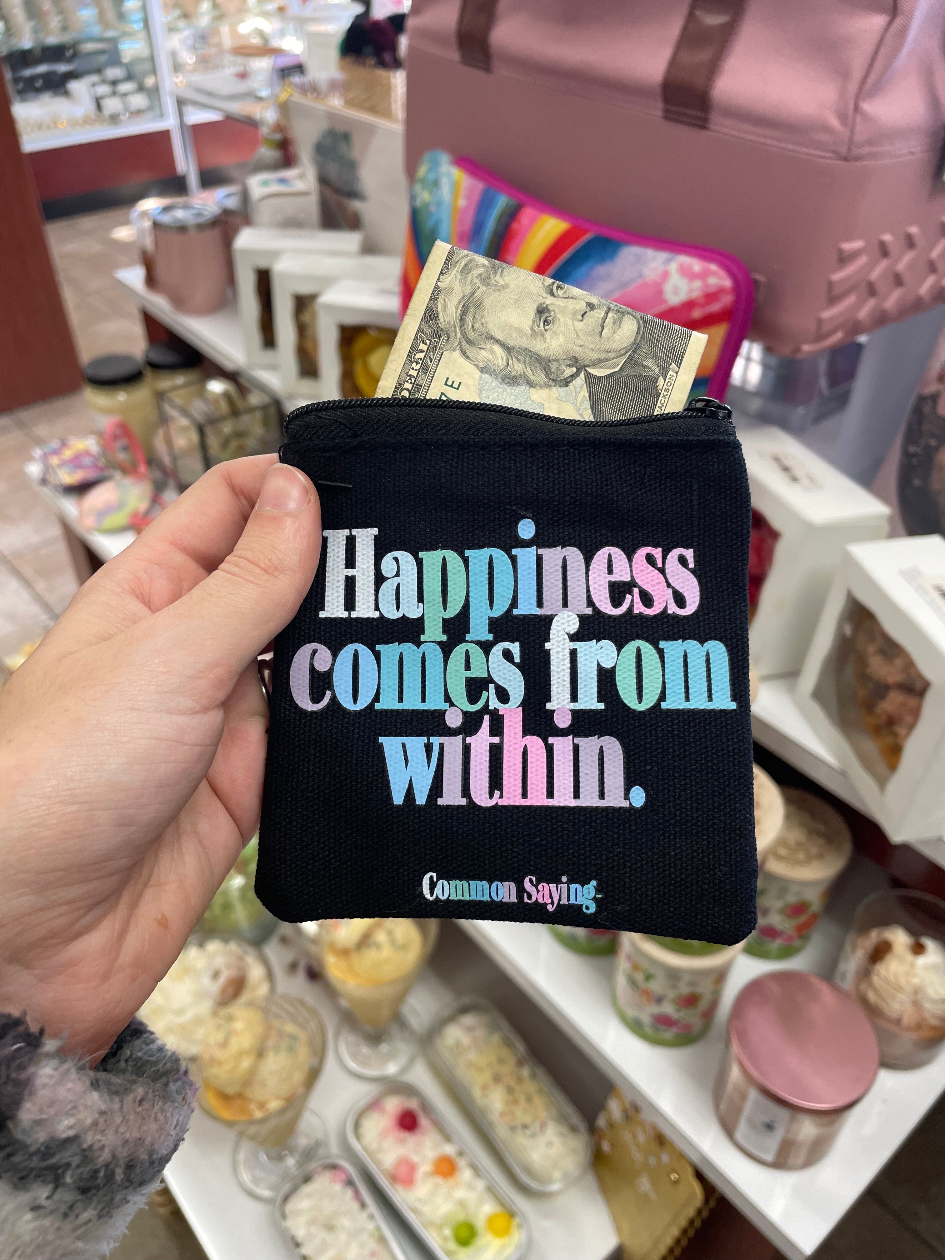 Happiness Comes From Within Mini Pouch